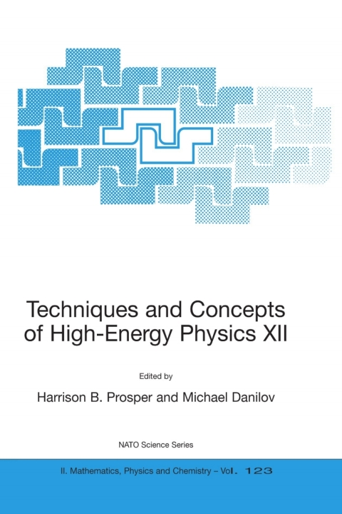 Cover image for book Techniques and Concepts of High-Energy Physics XII
