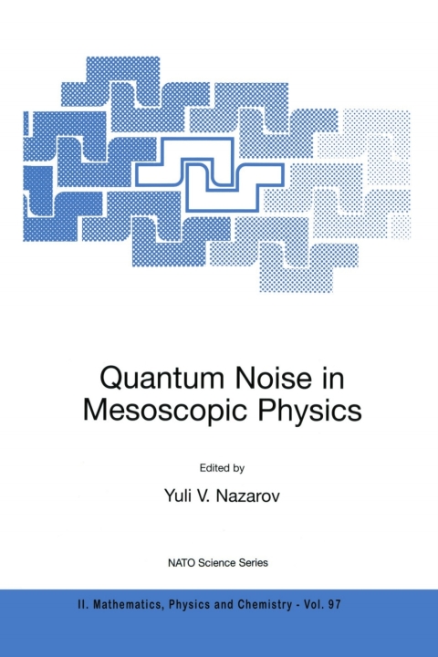 Cover image for book Quantum Noise in Mesoscopic Physics