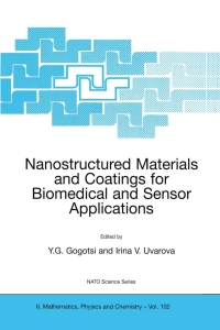 صورة الغلاف: Nanostructured Materials and Coatings for Biomedical and Sensor Applications 1st edition 9789401001571