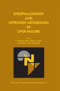 Cover image: Encephalopathy and Nitrogen Metabolism in Liver Failure 1st edition 9781402011573