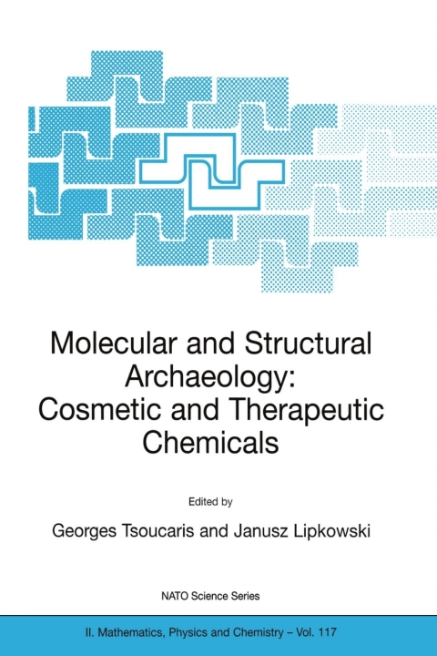 Cover image for book Molecular and Structural Archaeology: Cosmetic and Therapeutic Chemicals