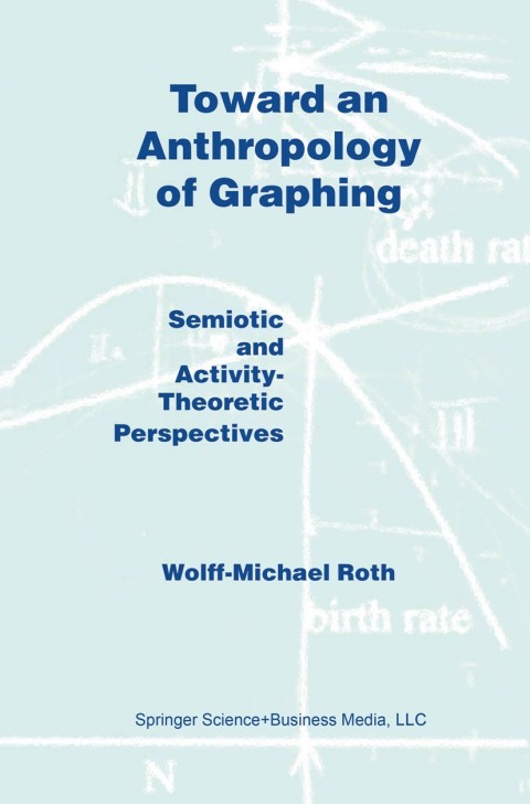Toward an Anthropology of Graphing 