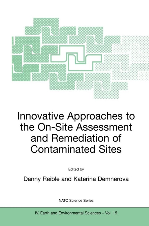 Cover image for book Innovative Approaches to the On-Site Assessment and Remediation of Contaminated Sites