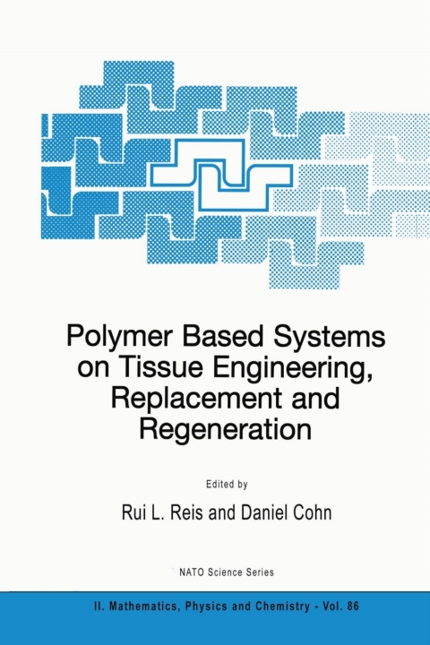Cover image for book Polymer Based Systems on Tissue Engineering, Replacement and Regeneration