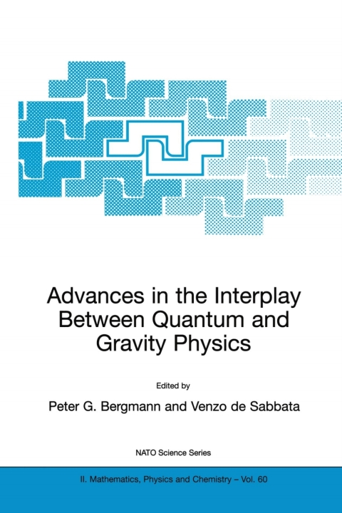 Cover image for book Advances in the Interplay Between Quantum and Gravity Physics