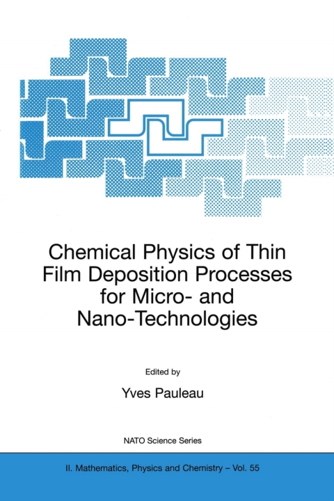 Cover image for book Chemical Physics of Thin Film Deposition Processes for Micro- and Nano-Technologies