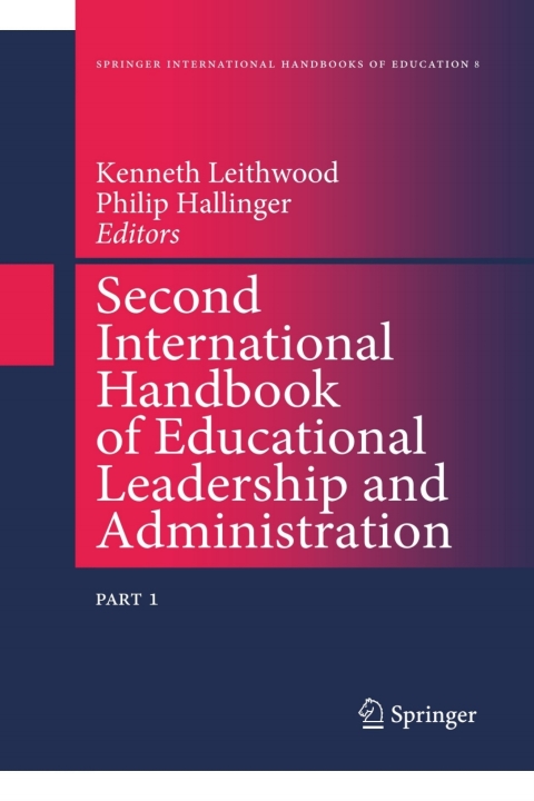 Second International Handbook of Educational Leadership and Administration 