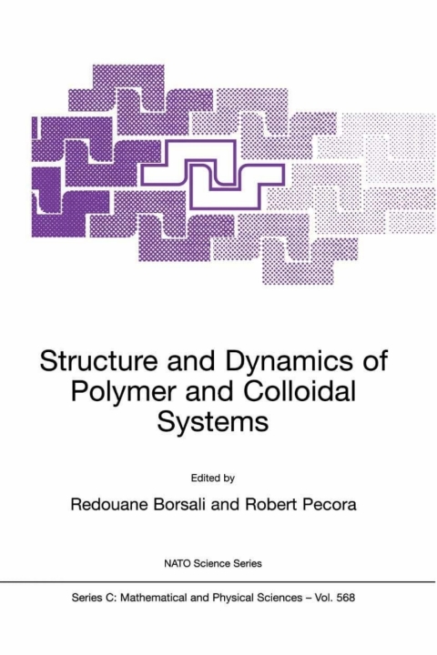 Cover image for book Structure and Dynamics of Polymer and Colloidal Systems