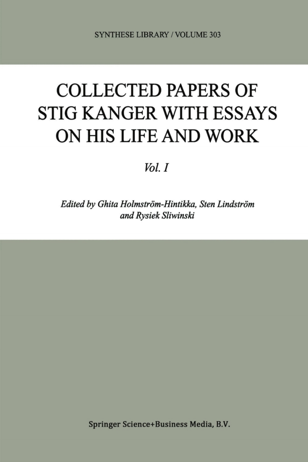 Collected Papers of Stig Kanger with Essays on his Life and Work - 1st Edition (eBook)