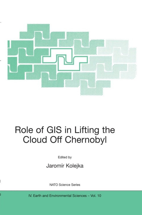 Cover image for book Role of GIS in Lifting the Cloud Off Chernobyl