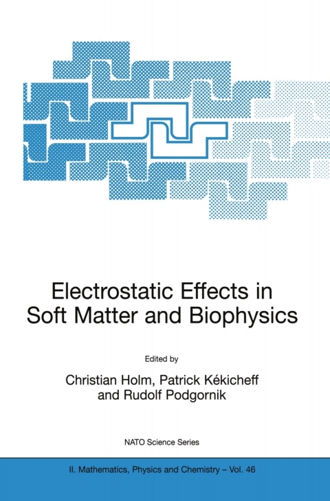 Cover image for book Electrostatic Effects in Soft Matter and Biophysics