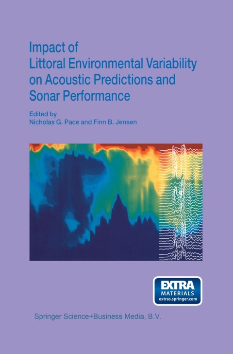 Impact of Littoral Environmental Variability on Acoustic Predictions and Sonar Performance 