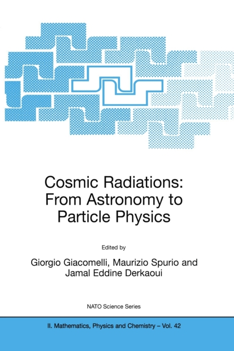 Cover image for book Cosmic Radiations: From Astronomy to Particle Physics