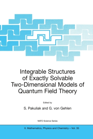 Integrable Structures of Exactly Solvable Two-Dimensional Models of Quantum Field Theory