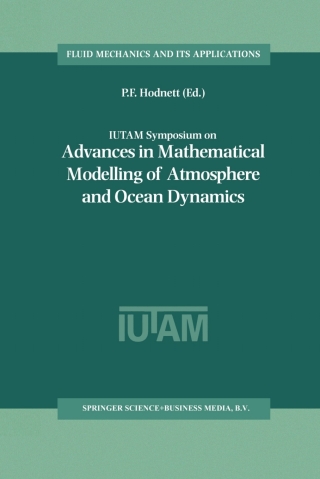 IUTAM Symposium on Advances in Mathematical Modelling of Atmosphere and Ocean Dynamics
