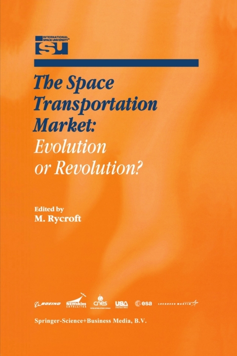 The Space Transportation Market: Evolution or Revolution? 