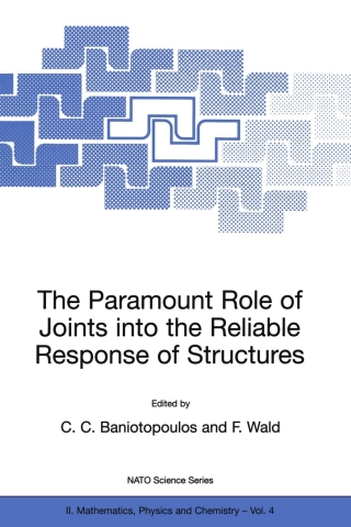 The Paramount Role of Joints into the Reliable Response of Structures