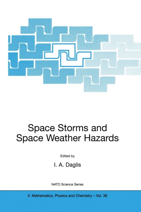 Cover image for book Space Storms and Space Weather Hazards