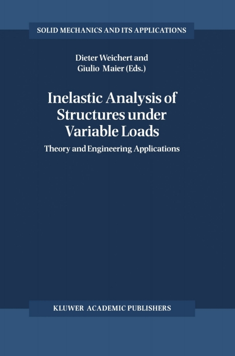 Cover image for book Inelastic Analysis of Structures under Variable Loads