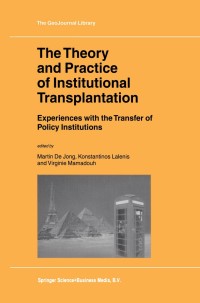Cover image: The Theory and Practice of Institutional Transplantation 1st edition 9781402010491