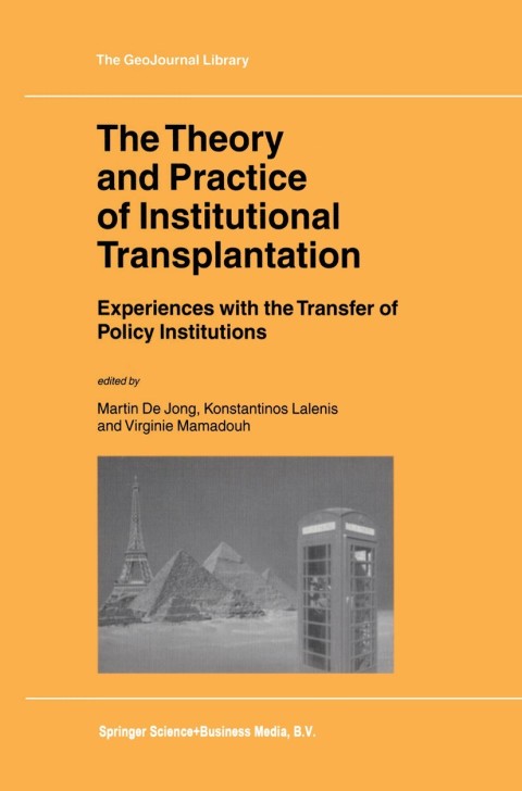 Cover image for book The Theory and Practice of Institutional Transplantation