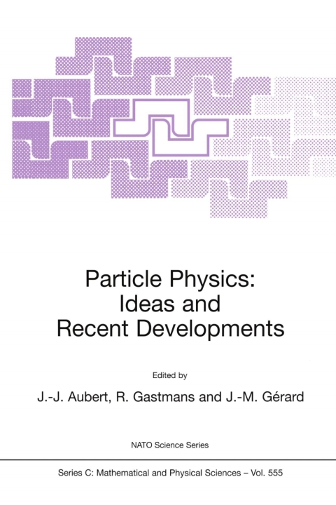 Cover image for book Particle Physics: Ideas and Recent Developments