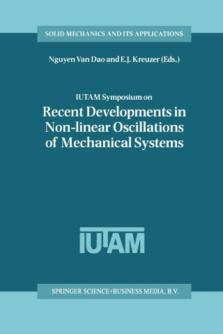 IUTAM Symposium on Recent Developments in Non-linear Oscillations of Mechanical Systems
