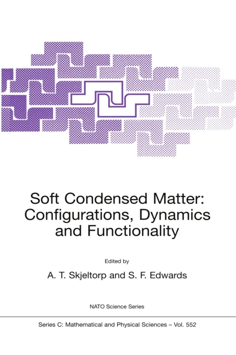 Cover image for book Soft Condensed Matter: Configurations, Dynamics and Functionality