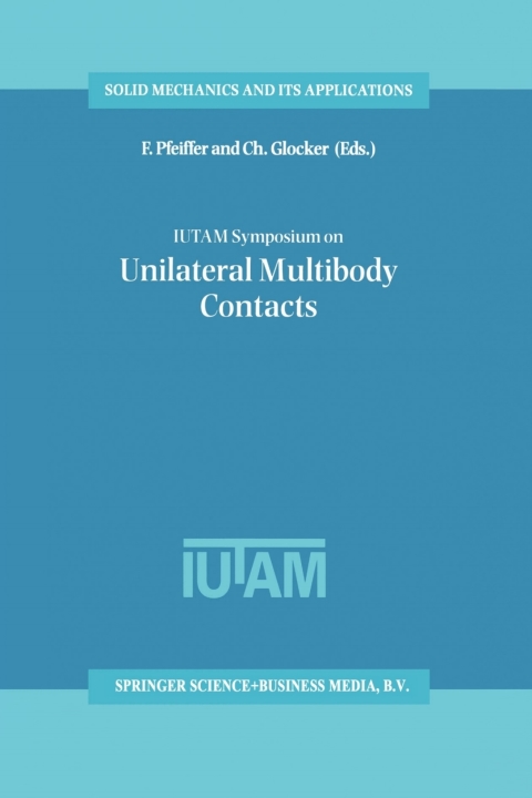 Cover image for book IUTAM Symposium on Unilateral Multibody Contacts