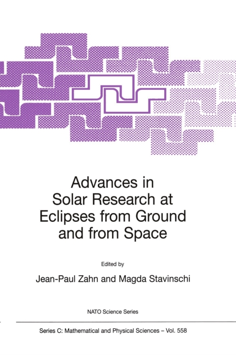 Cover image for book Advances in Solar Research at Eclipses from Ground and from Space
