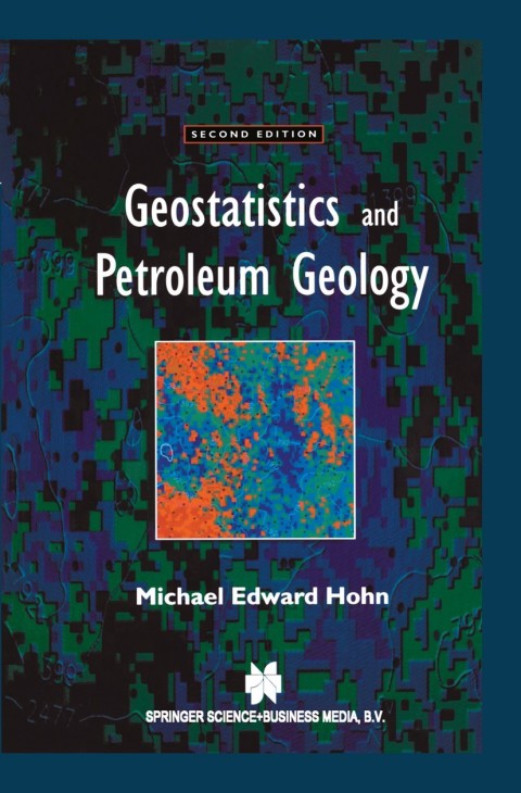 Cover image for book Geostatistics and Petroleum Geology