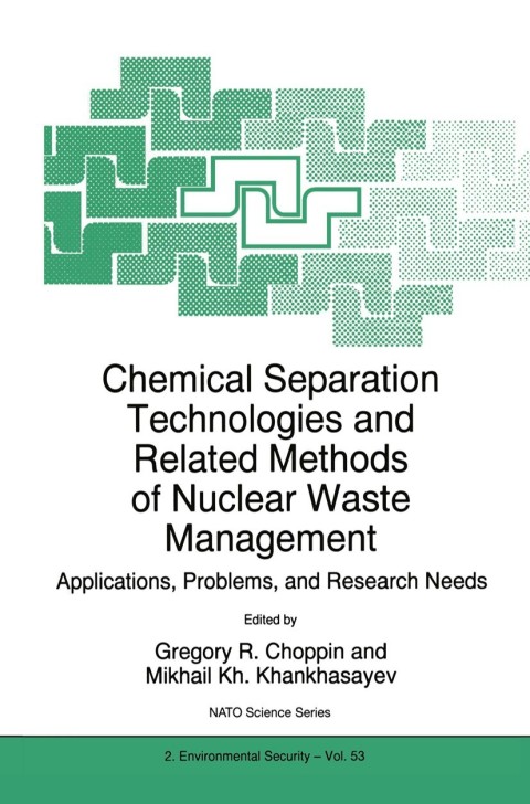 Cover image for book Chemical Separation Technologies and Related Methods of Nuclear Waste Management