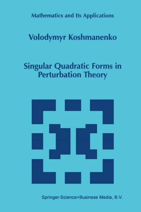 Cover image for book Singular Quadratic Forms in Perturbation Theory