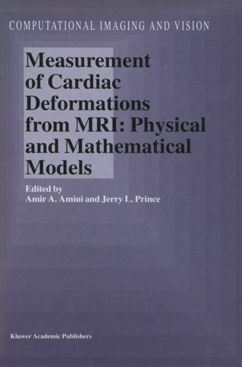 Cover image for book Measurement of Cardiac Deformations from MRI: Physical and Mathematical Models