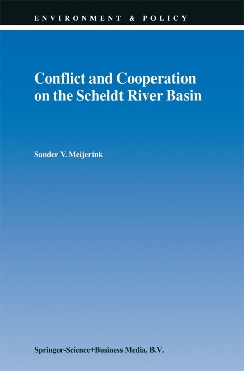 Cover image for book Conflict and Cooperation on the Scheldt River Basin