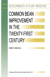 صورة الغلاف: Common Bean Improvement in the Twenty-First Century 1st edition 9789401592116