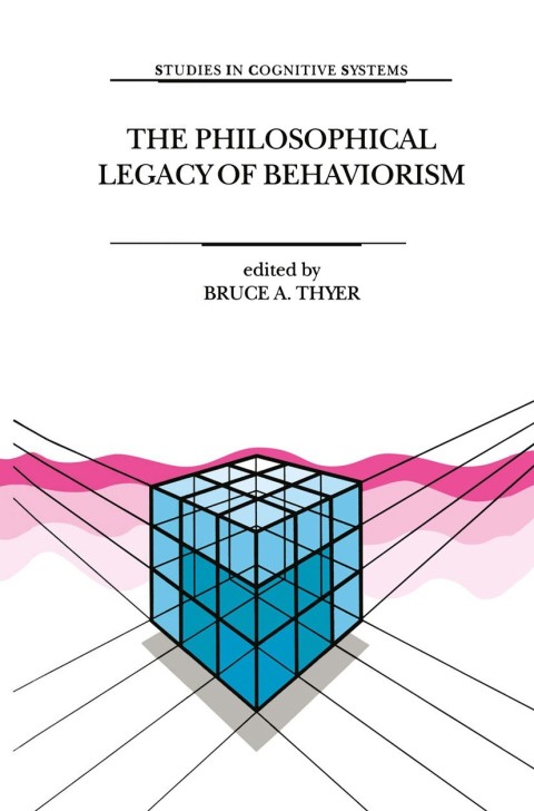Cover image for book The Philosophical Legacy of Behaviorism