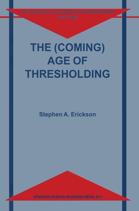 Cover image for book The (Coming) Age of Thresholding