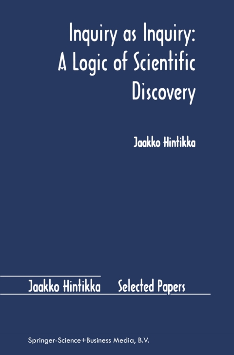 Cover image for book Inquiry as Inquiry: A Logic of Scientific Discovery