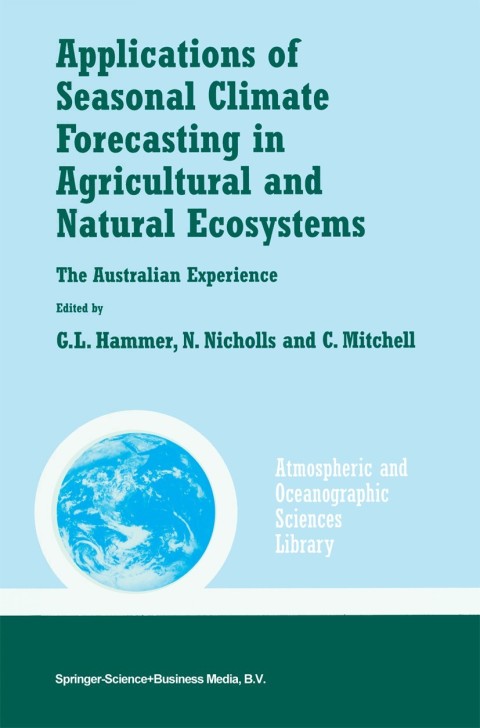 Cover image for book Applications of Seasonal Climate Forecasting in Agricultural and Natural Ecosystems