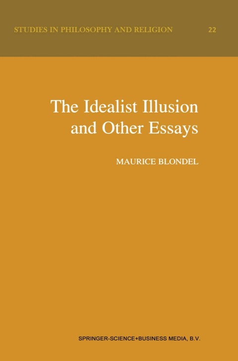 Cover image for book The Idealist Illusion and Other Essays