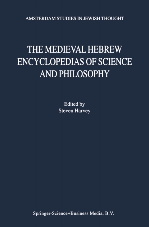 Cover image for book The Medieval Hebrew Encyclopedias of Science and Philosophy