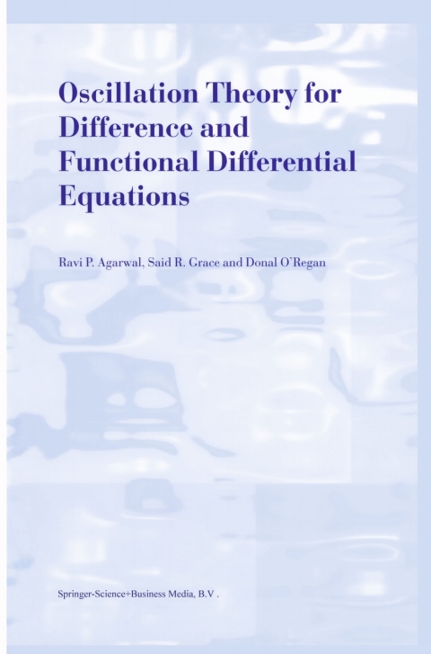 Oscillation Theory for Difference and Functional Differential Equations 