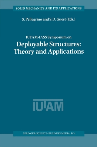 IUTAM-IASS Symposium on Deployable Structures: Theory and Applications