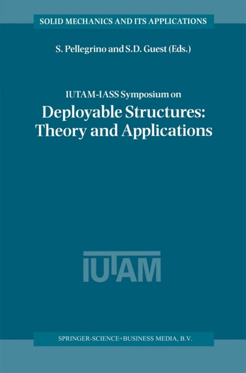 Cover image for book IUTAM-IASS Symposium on Deployable Structures: Theory and Applications