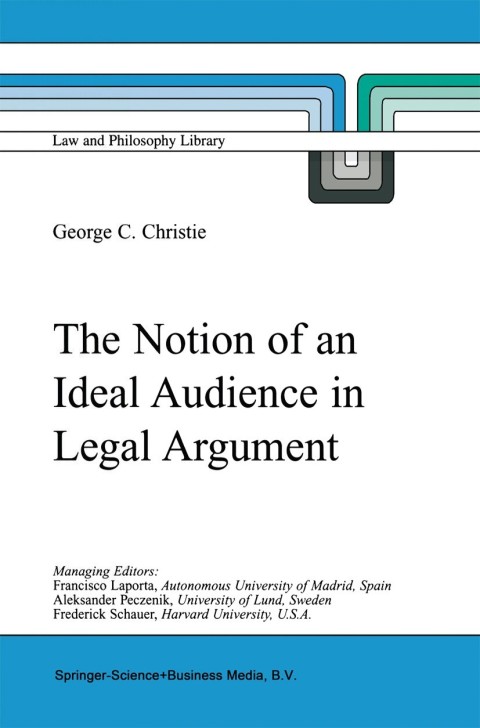 The Notion of an Ideal Audience in Legal Argument 