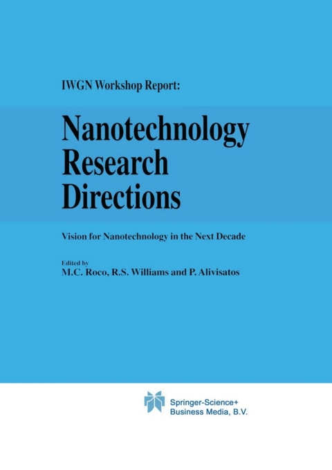 Cover image for book Nanotechnology Research Directions: IWGN Workshop Report