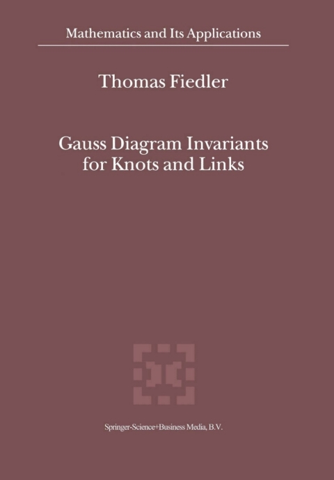 Cover image for book Gauss Diagram Invariants for Knots and Links