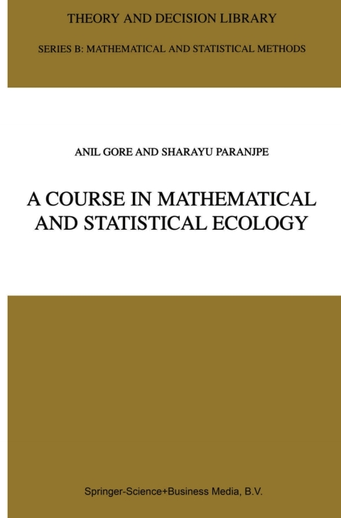 Cover image for book A Course in Mathematical and Statistical Ecology