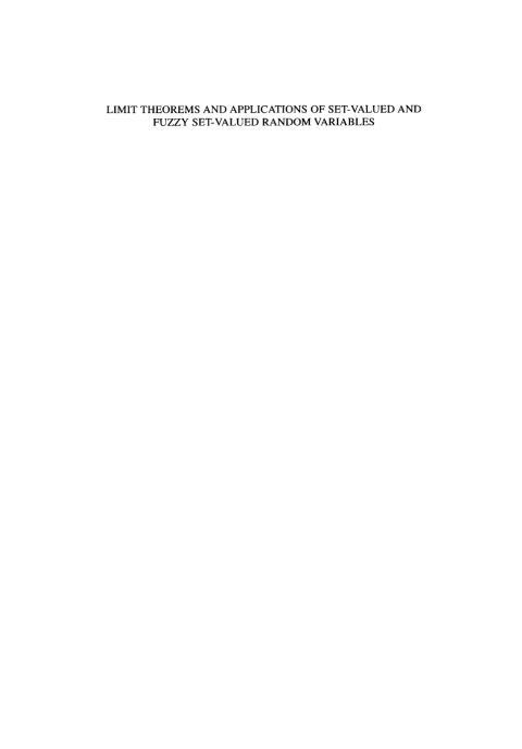 Cover image for book Limit Theorems and Applications of Set-Valued and Fuzzy Set-Valued Random Variables